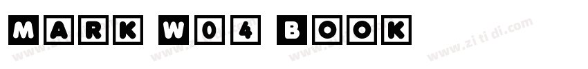 Mark W04 Book字体转换 Mark W04 Book字体转换